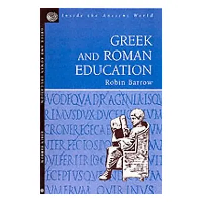 "Greek and Roman Education" - "" ("Barrow R.")