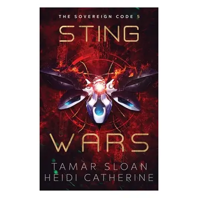 "Sting Wars: The Sovereign Code" - "" ("Sloan Tamar")