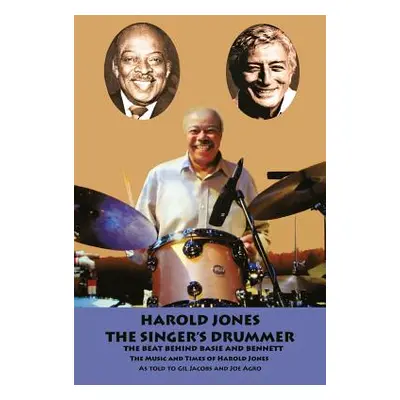 "Harold Jones: The Singer's Drummer" - "" ("Jacobs Gil")