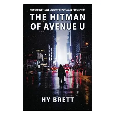 "The Hitman of Avenue U" - "" ("Brett Hy")