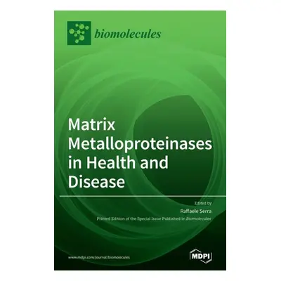 "Matrix Metalloproteinases in Health and Disease" - "" ("Serra Raffaele")