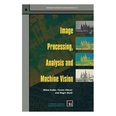 "Image Processing, Analysis and Machine Vision" - "" ("Sonka Milan")