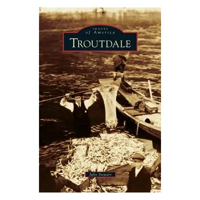 "Troutdale" - "" ("Stewart Julie")