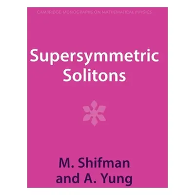 "Supersymmetric Solitons" - "" ("Shifman M.")