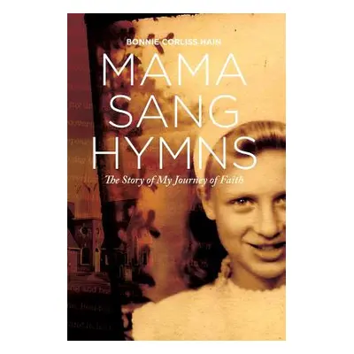 "Mama Sang Hymns" - "" ("Hain Bonnie Corliss")