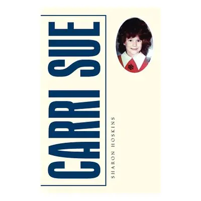 "Carri Sue" - "" ("Hoskins Sharon")