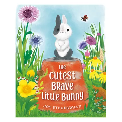 "The Cutest Brave Little Bunny" - "" ("Steuerwald Joy")