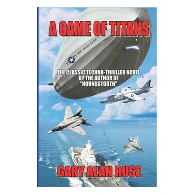 "A Game of Titans" - "" ("Ruse Gary Alan")