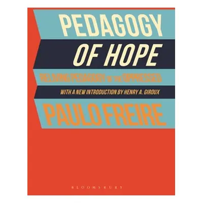 "Pedagogy of Hope: Reliving Pedagogy of the Oppressed" - "" ("Freire Paulo")