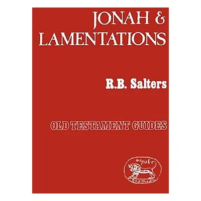 "Jonah and Lamentations" - "" ("Salters R. B.")