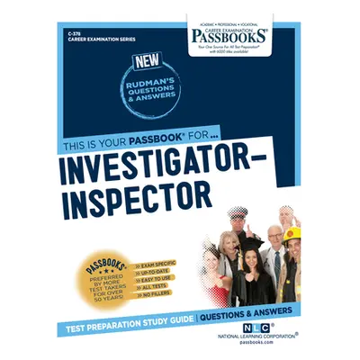 "Investigator-Inspector (C-378): Passbooks Study Guide Volume 378" - "" ("National Learning Corp