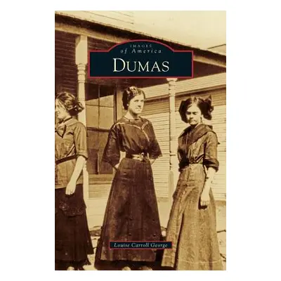 "Dumas" - "" ("George Louise Carroll")