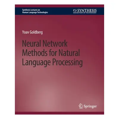 "Neural Network Methods for Natural Language Processing" - "" ("Goldberg Yoav")