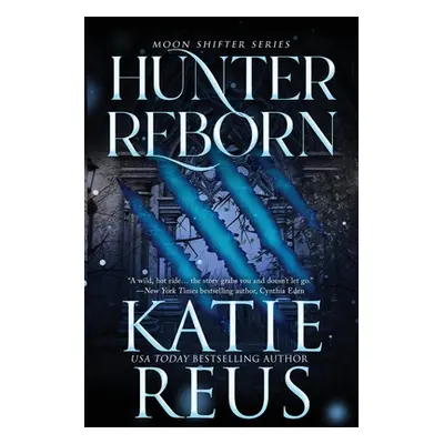 "Hunter Reborn" - "" ("Reus Katie")