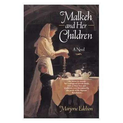 "Malkeh and Her Children" - "" ("Edelson Marjorie")