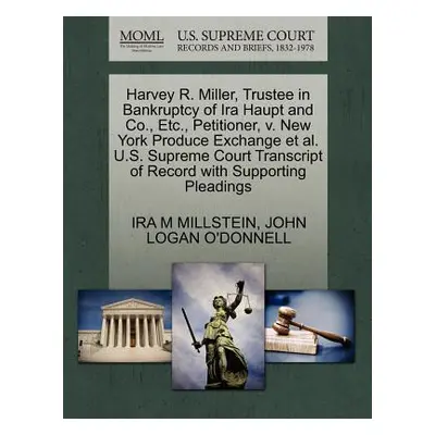 "Harvey R. Miller, Trustee in Bankruptcy of IRA Haupt and Co., Etc., Petitioner, V. New York Pro