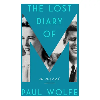 "The Lost Diary of M" - "" ("Wolfe Paul")