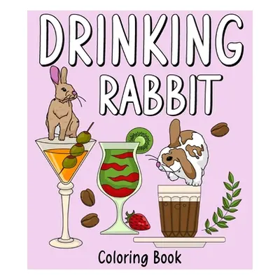 "Drinking Rabbit Coloring Book" - "" ("Paperland")