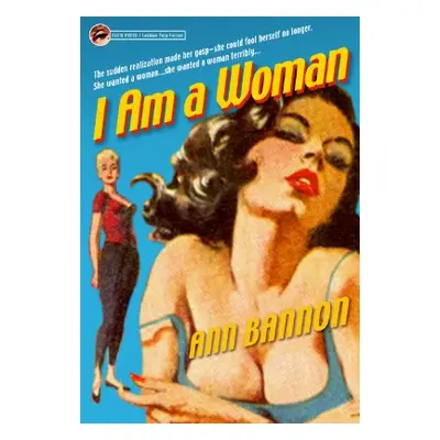 "I am a Woman" - "" ("Bannon Ann")