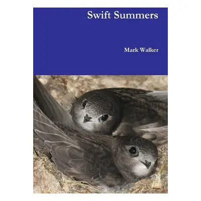 "Swift Summers" - "" ("Walker Mark")