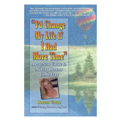 "I'd Change My Life If I Had More Time" - "" ("Virtue Doreen")