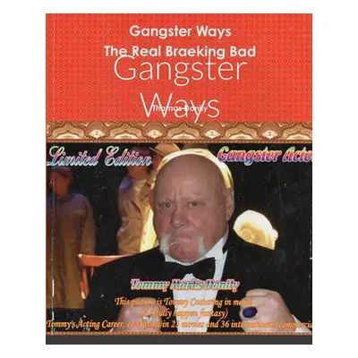 "Gangster Ways: The Real Braking Bad" - "" ("Donily Thomas M.")