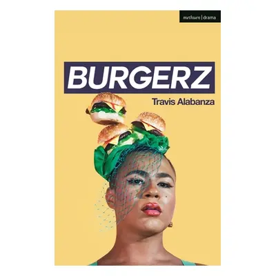 Burgerz (Alabanza Travis (Author))