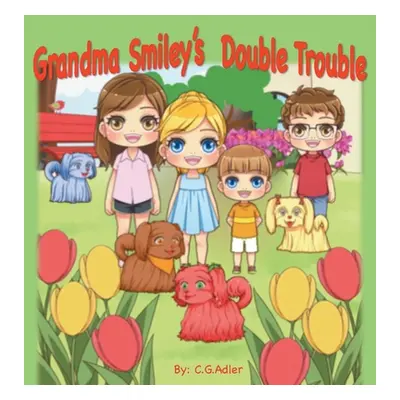 "Grandma Smiley's Double Trouble: Book 4 in the series." - "" ("Adler C. G.")