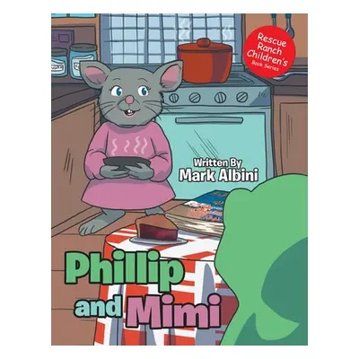 "Phillip and Mimi" - "" ("Albini Mark")