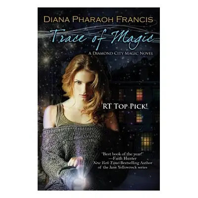 "Trace of Magic" - "" ("Francis Diana Pharaoh")