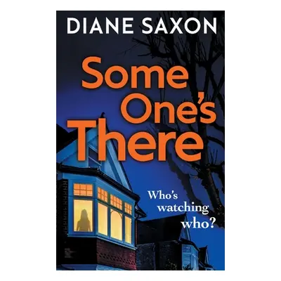 "Some One's There" - "" ("Saxon Diane")