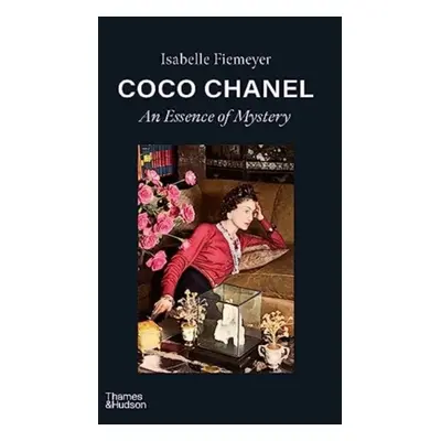 "Coco Chanel" - "An Essence of Mystery" ("Fiemeyer Isabelle")