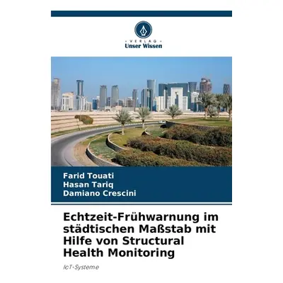 "Echtzeit-Frhwarnung im stdtischen Mastab mit Hilfe von Structural Health Monitoring" - "" ("Tou