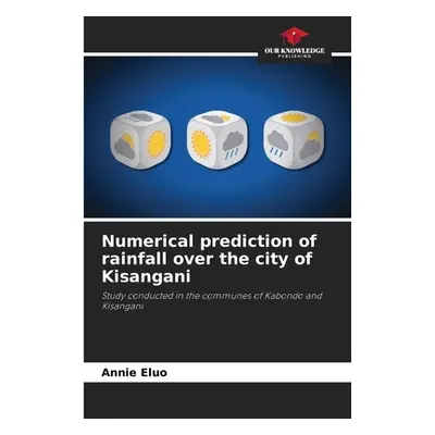 "Numerical prediction of rainfall over the city of Kisangani" - "" ("Eluo Annie")