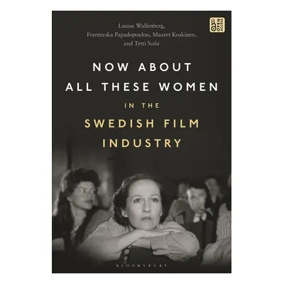 "Now about All These Women in the Swedish Film Industry" - "" ("Wallenberg Louise")