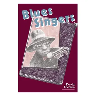 "Blues Singers" - "" ("Dicaire David")