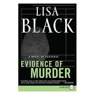 "Evidence of Murder: A Novel of Suspense" - "" ("Black Lisa")