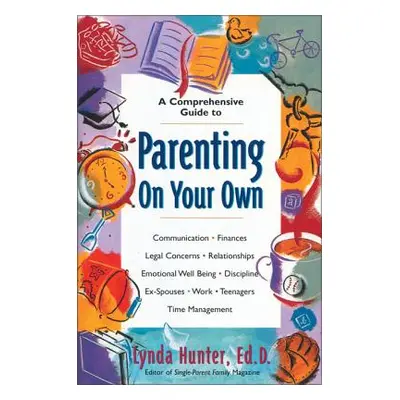 "Parenting on Your Own" - "" ("Hunter Lynda")