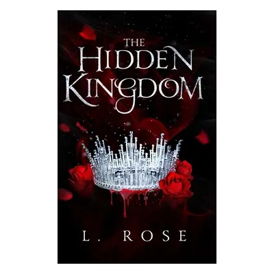 "The Hidden Kingdom" - "" ("Rose L.")