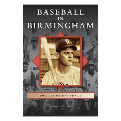 "Baseball in Birmingham" - "" ("Watkins Clarence")