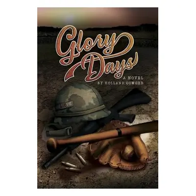 "Glory Days" - "" ("Cowger Holland")