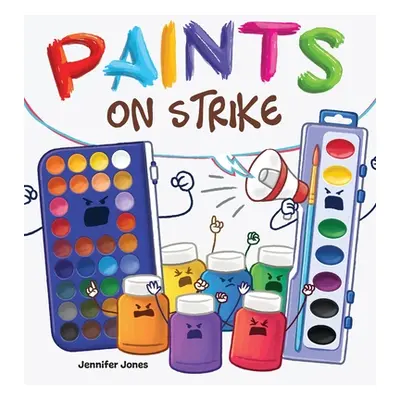 "Paints on Strike" - "" ("Jones Jennifer")