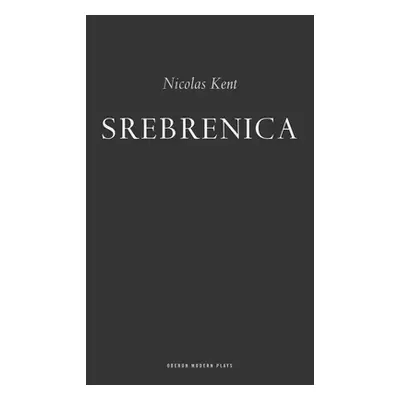 "Srebrenica" - "" ("Kent Nicolas")