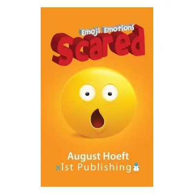 "Scared" - "" ("Hoeft August")