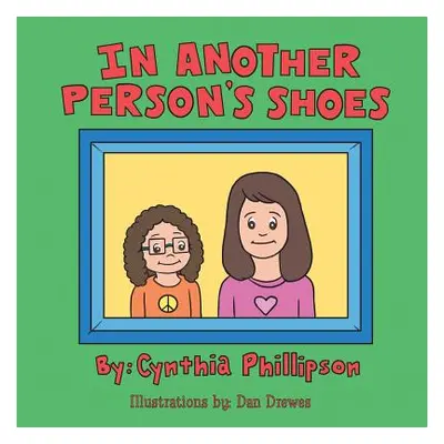 "In Another Person's Shoes" - "" ("Phillipson Cynthia")