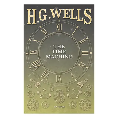 "The Time Machine" - "" ("Wells H. G.")