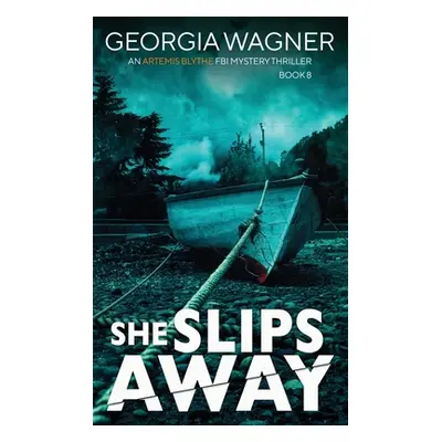 "She Slips Away" - "" ("Wagner Georgia")