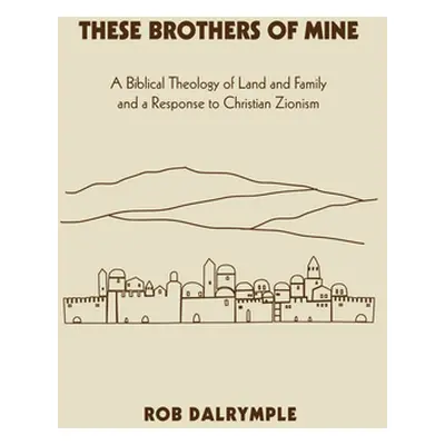 "These Brothers of Mine" - "" ("Dalrymple Rob")