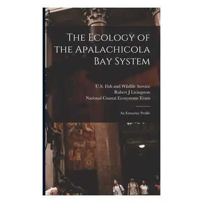 "The Ecology of the Apalachicola Bay System: An Estuarine Profile" - "" ("Florida Sea Grant Coll