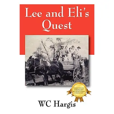 "Lee and Eli's Quest" - "" ("Hargis Wc")